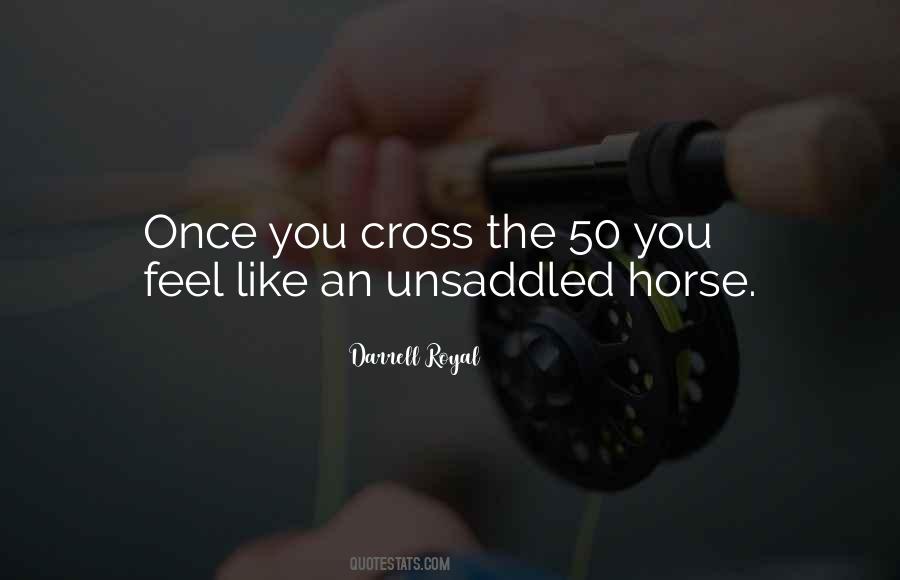 Unsaddled Quotes #1848229