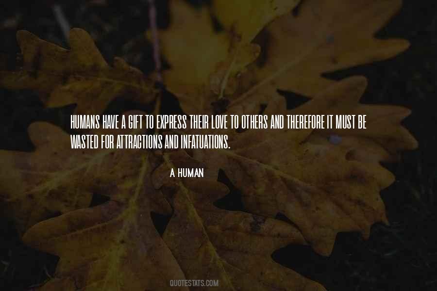 Quotes About Humans And Love #558566