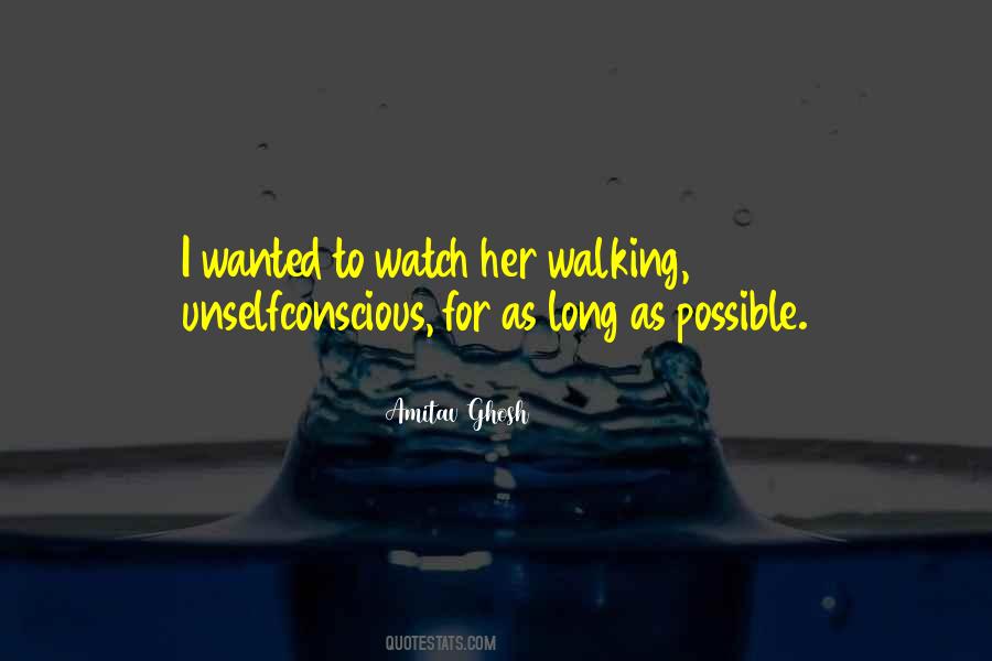 Unselfconscious Quotes #1365940