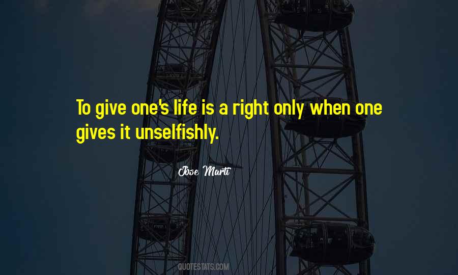 Unselfishly Quotes #1373766