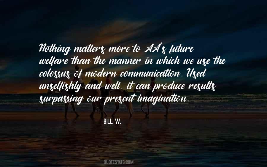 Unselfishly Quotes #1804433