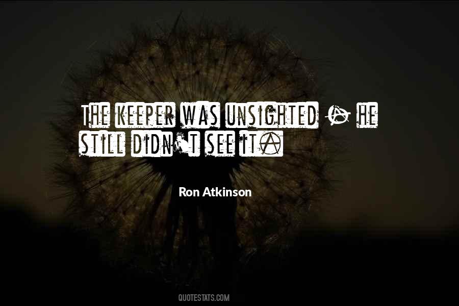 Unsighted Quotes #414460
