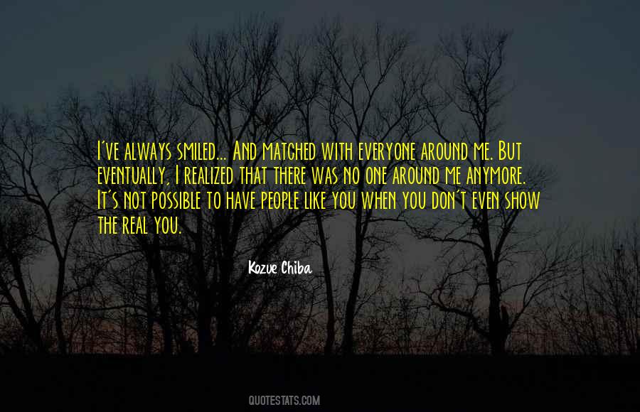 Quotes About I Don't Like You Anymore #1246540