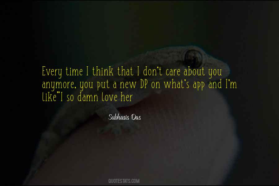 Quotes About I Don't Like You Anymore #1627604
