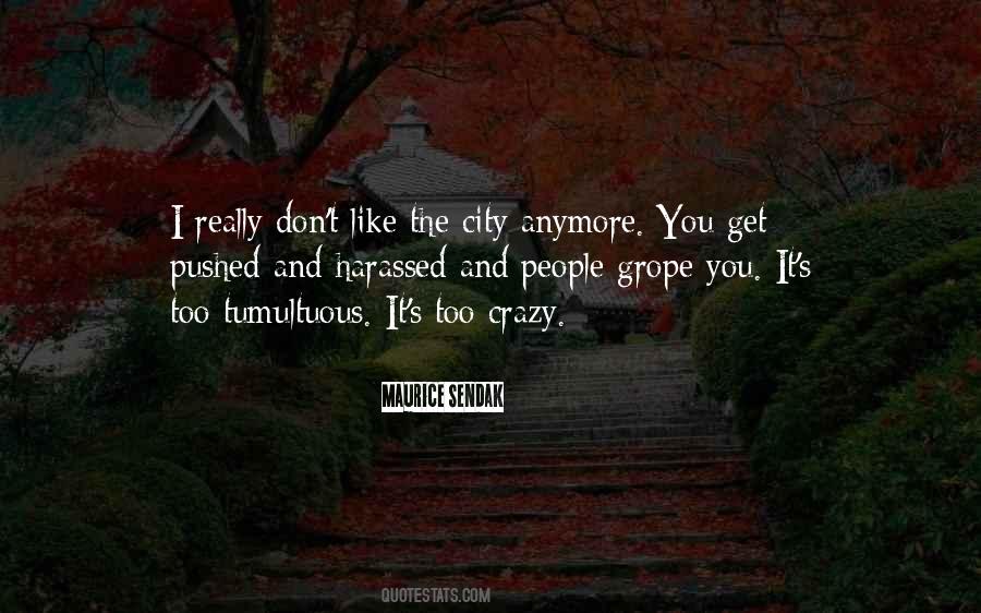 Quotes About I Don't Like You Anymore #1680235
