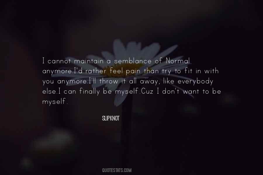 Quotes About I Don't Like You Anymore #479053
