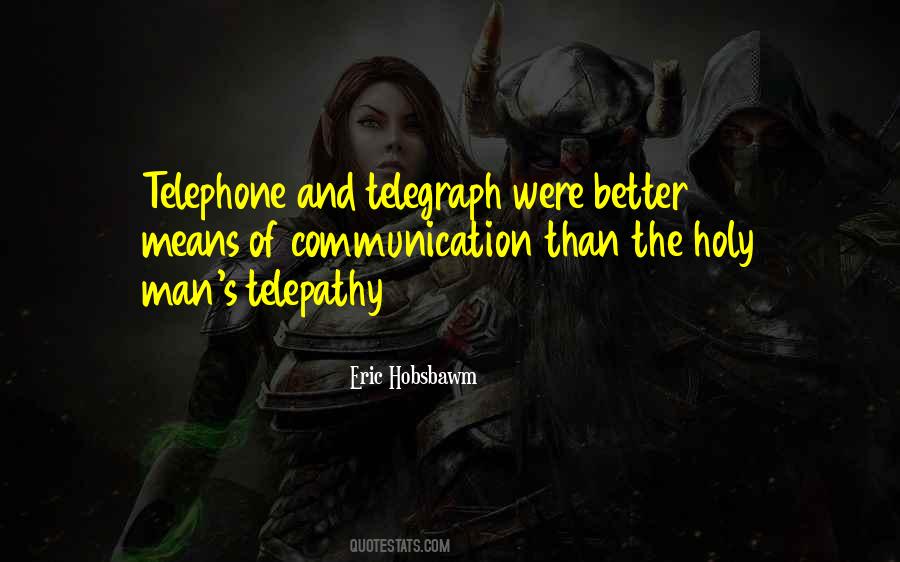 Quotes About Telegraph #383761