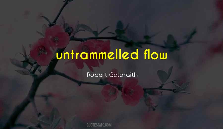 Untrammelled Quotes #1731021