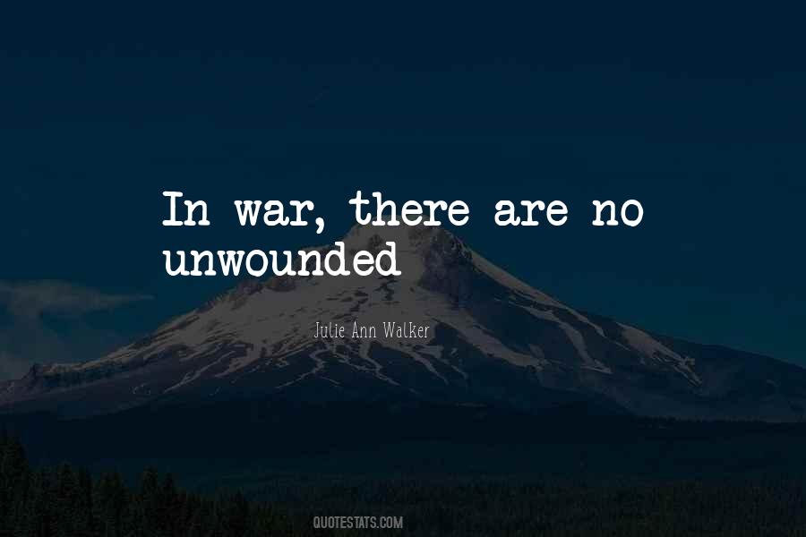 Unwounded Quotes #497781