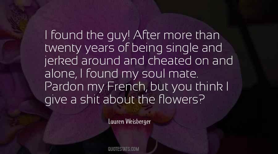 Quotes About Single Flowers #331630