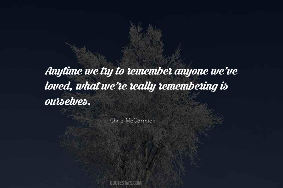 Quotes About Remembering Loved Ones #1160464