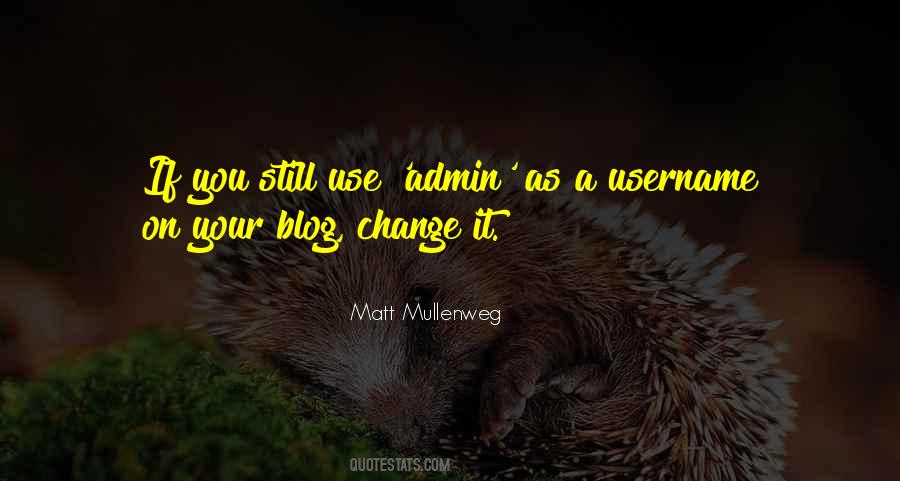 Username Quotes #1514637