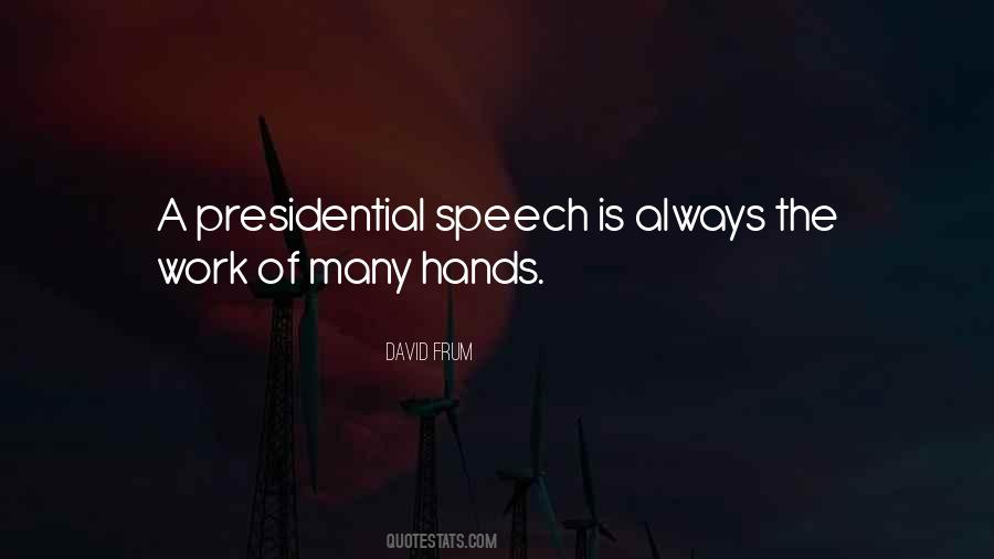Quotes About Presidential Speech #1792276