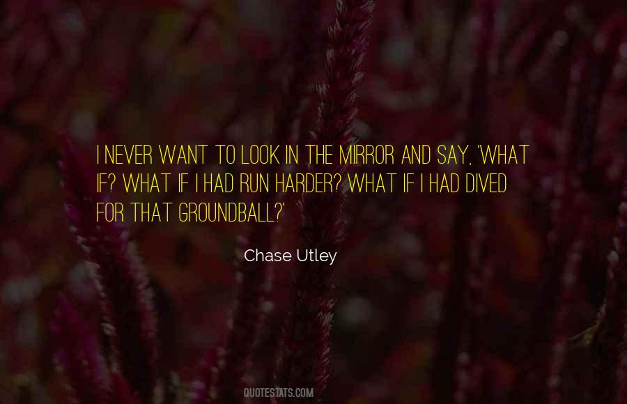 Utley Quotes #1313014