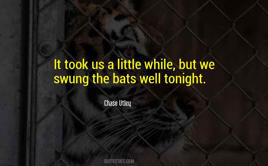 Utley Quotes #197654