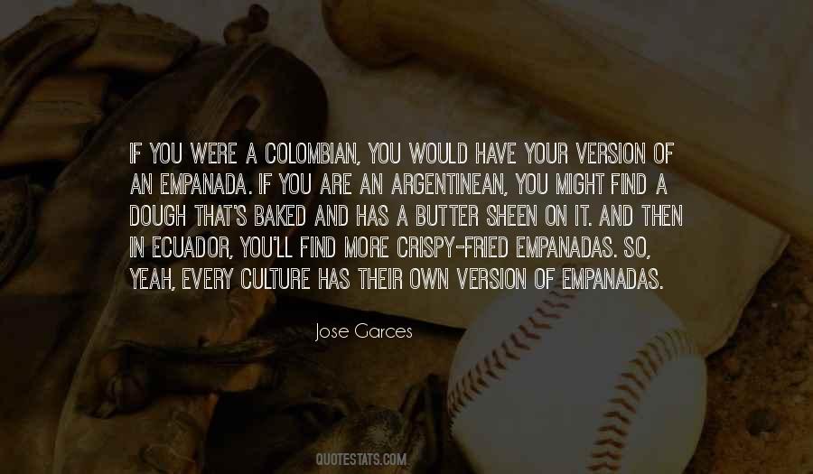 Quotes About Empanada #430430