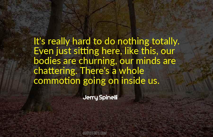 Quotes About Commotion #702085