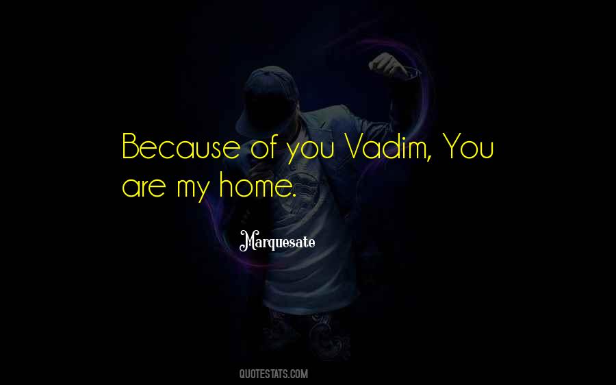 Vadim's Quotes #81013