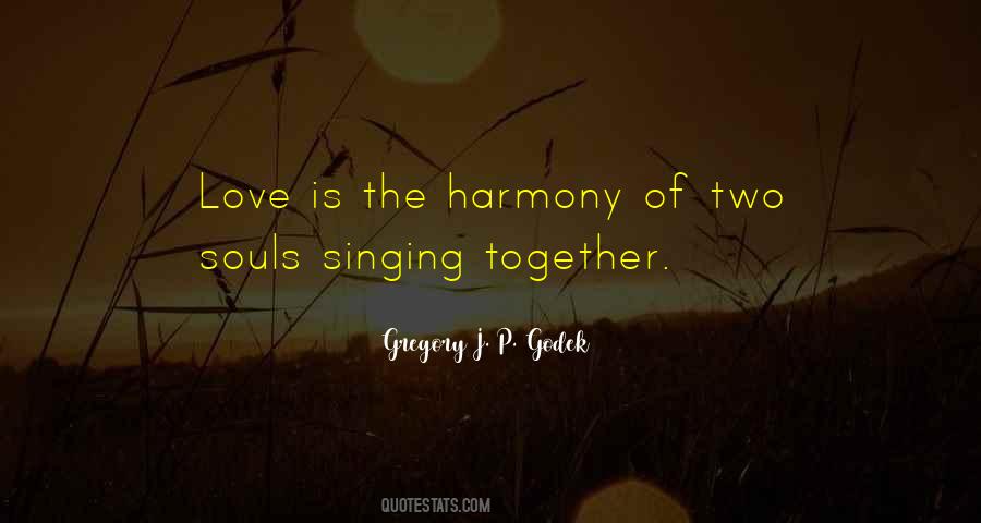 Quotes About Singing Together #1754108
