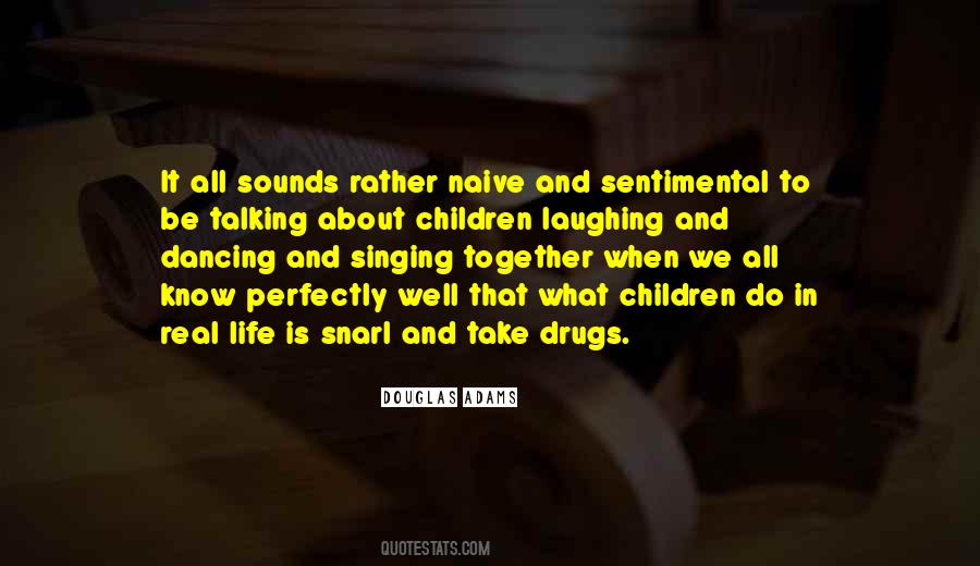 Quotes About Singing Together #452602