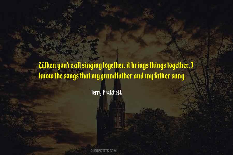 Quotes About Singing Together #614328