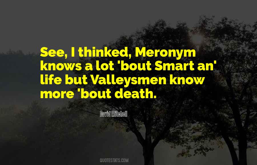 Valleysmen's Quotes #1860108