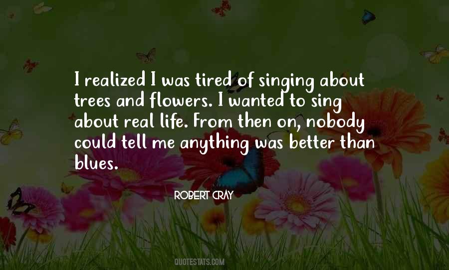Quotes About Singing The Blues #1355902