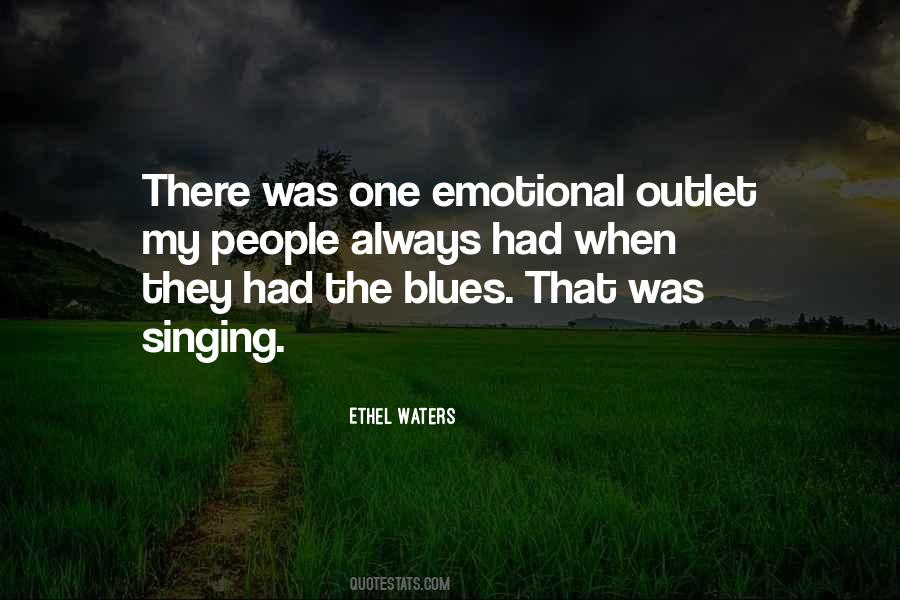Quotes About Singing The Blues #1413760