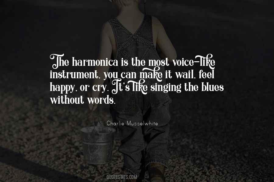 Quotes About Singing The Blues #750470