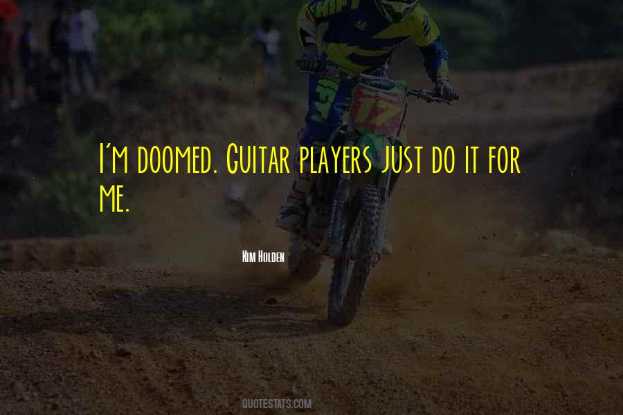 Quotes About Guitar Players #1212772