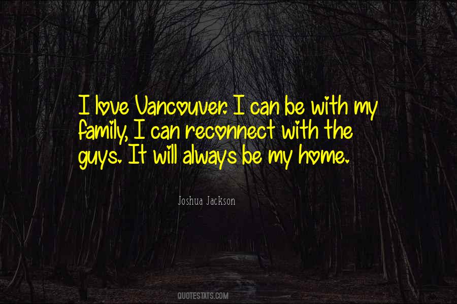 Vancouver's Quotes #567068