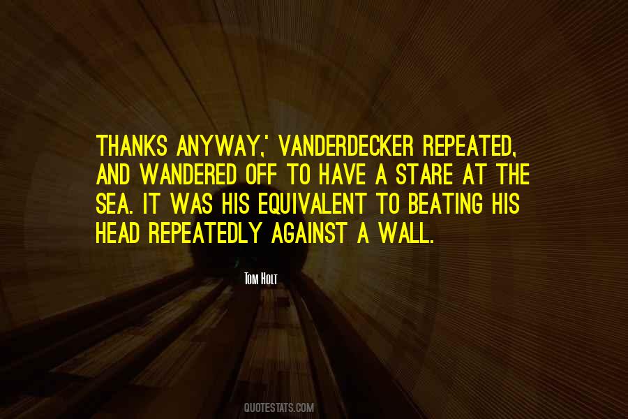 Vanderdecker Quotes #1249333