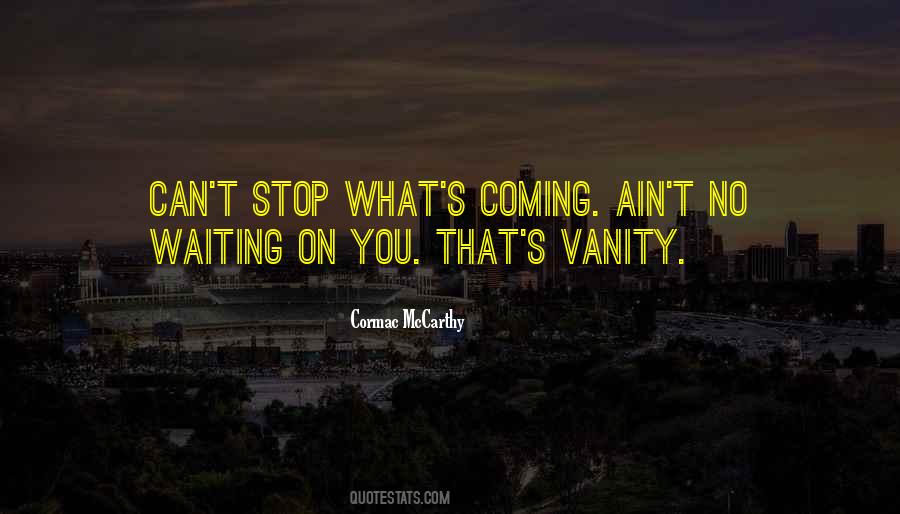 Vanity's Quotes #664383
