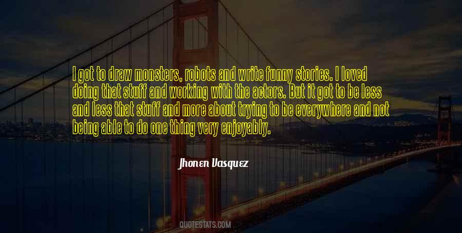 Vasquez's Quotes #1833457