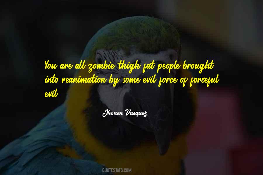 Vasquez's Quotes #426257