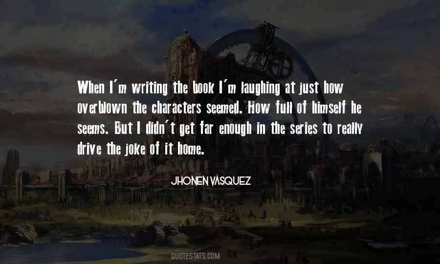 Vasquez's Quotes #857852