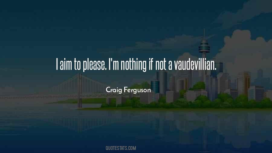 Vaudevillian Quotes #487496