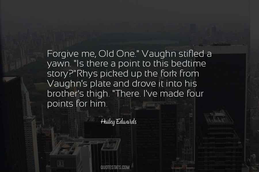 Vaughn's Quotes #780849