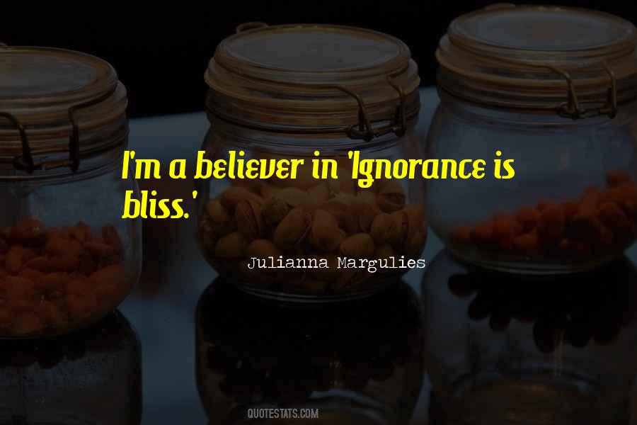 Quotes About Ignorance Is Bliss #1233816