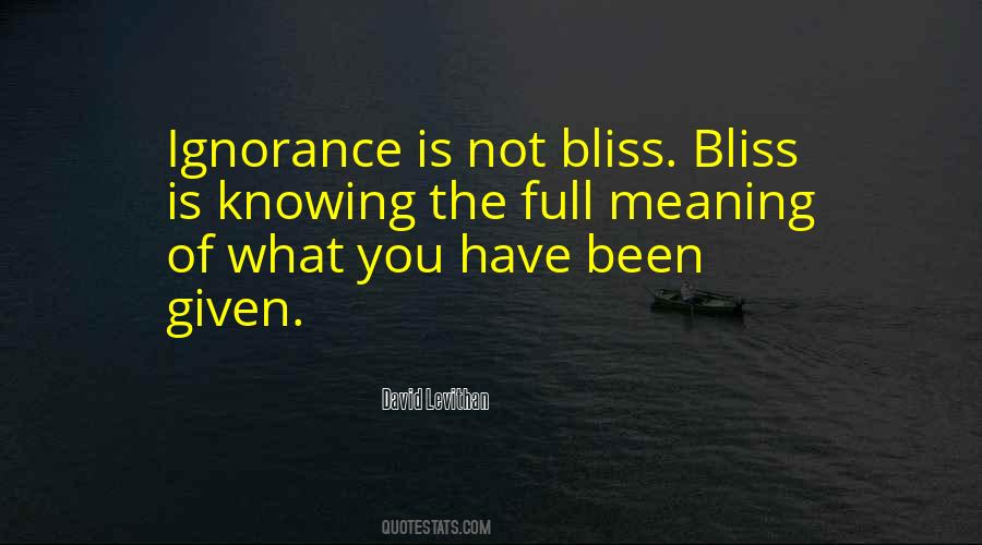 Quotes About Ignorance Is Bliss #1506556