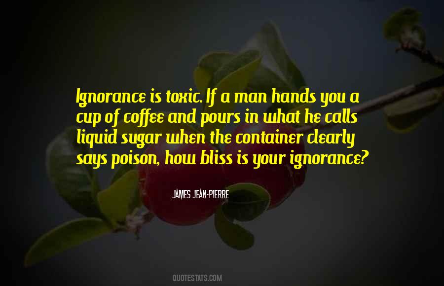 Quotes About Ignorance Is Bliss #1728364 Quotes About Ignorance Is Bliss #1728364