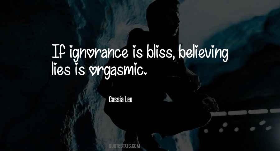 Quotes About Ignorance Is Bliss #1837201