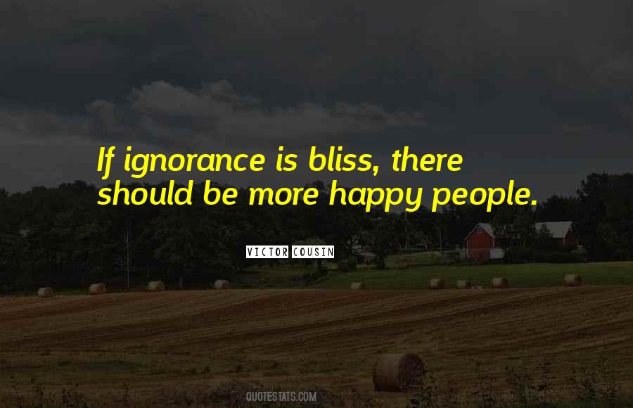 Quotes About Ignorance Is Bliss #209664