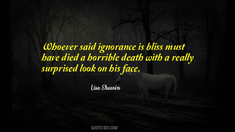 Quotes About Ignorance Is Bliss #50162