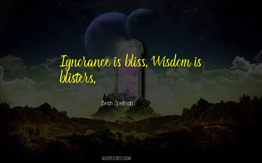 Quotes About Ignorance Is Bliss #589100