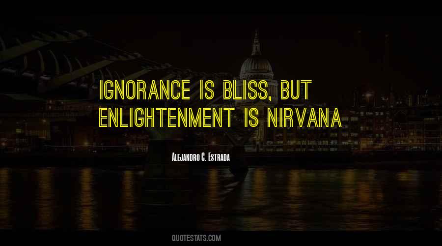 Quotes About Ignorance Is Bliss #942902