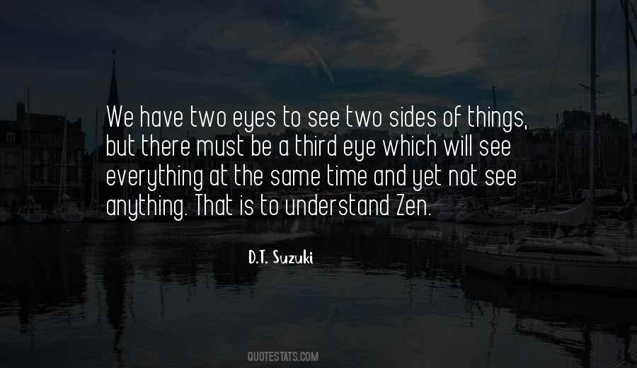 Quotes About Two Sides To Everything #491696