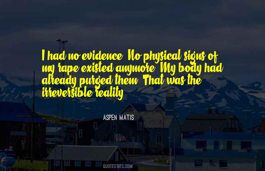 Quotes About Physical Evidence #1712161