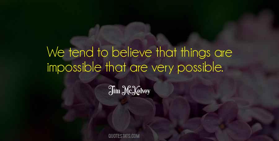 Quotes About Possible Things #109493