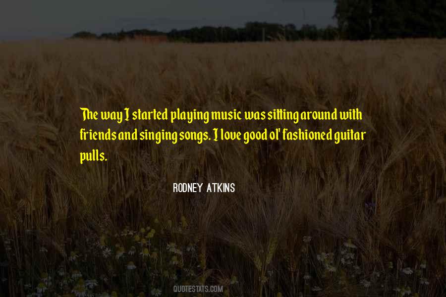 Quotes About Singing And Playing Guitar #1668635